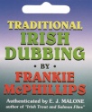 Frankie Mcphillips - Traditional Irish Dubbing
